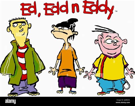 Ed, Edd n Eddy .